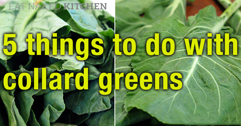 Collard Greens Make a Great Side Dish for Grassfed Meat