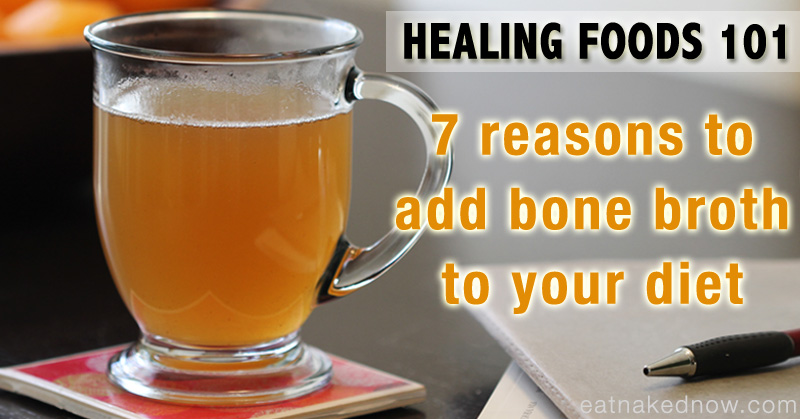 healing foods: bone broth | eatnakedkitchen.com
