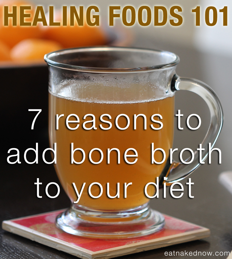 healing foods 101 Bone Broth | eatnakedkitchen.com
