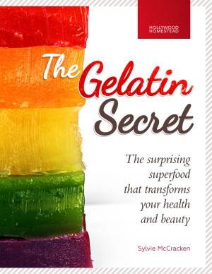 The Gelatin Secret - The surprising superfood that transforms your health and beauty