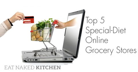 Top 5 Special-Diet Online Grocery Stores - Eat Naked Kitchen